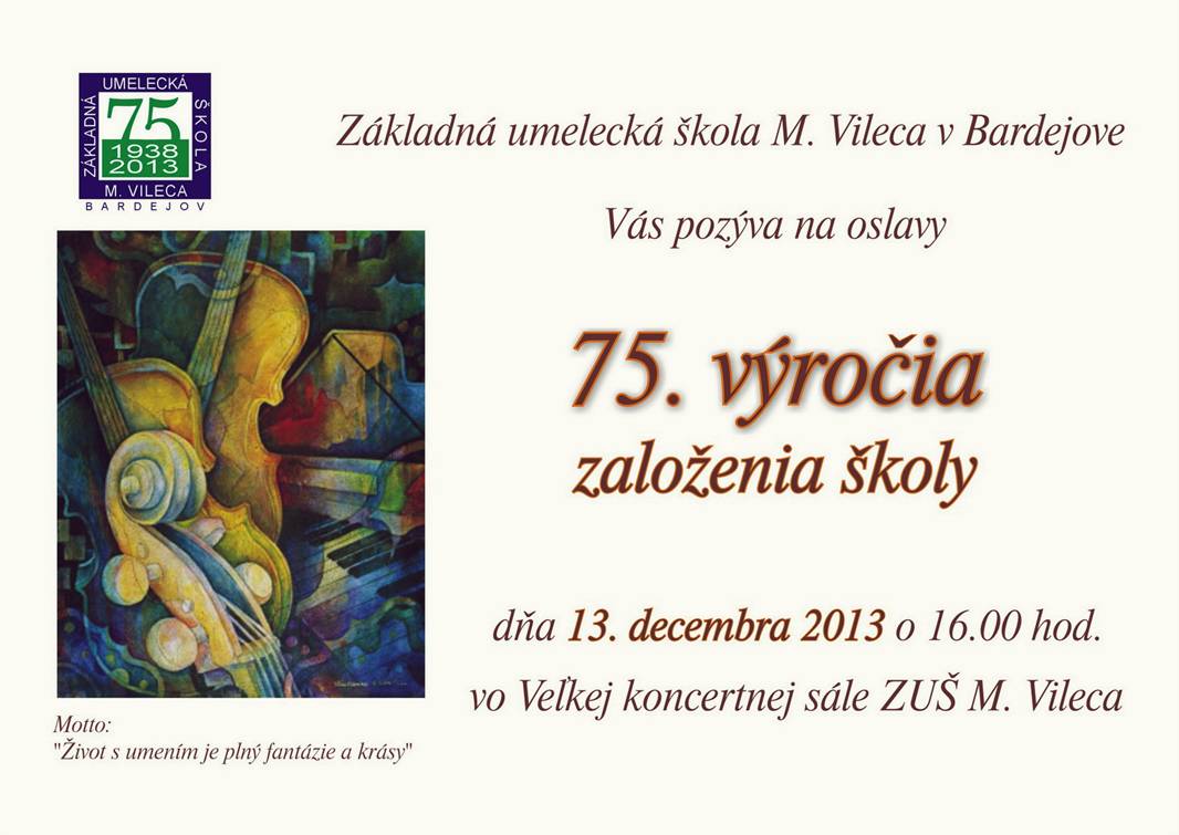 75. výročie založenia školy // 13. december 2013 // ZUŠ M. Vileca