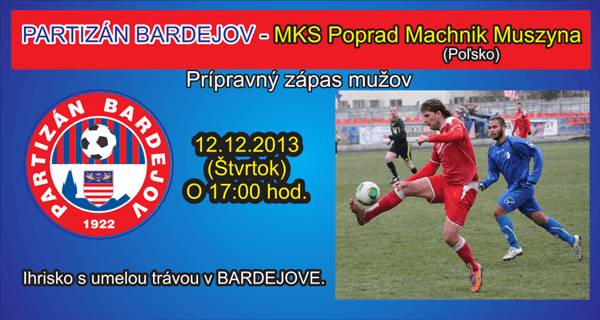 Partizán Bardejov - MKS Poprad Machnik Muszyna // 12. december 2013 // Mestský štadión (umelá tráva)