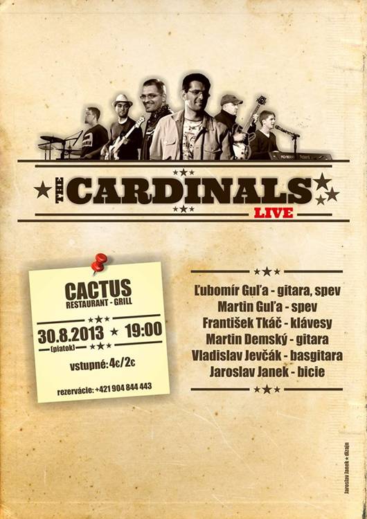 The Cardinals live // 30. august 2013 // Cactus Restaurant - Grill