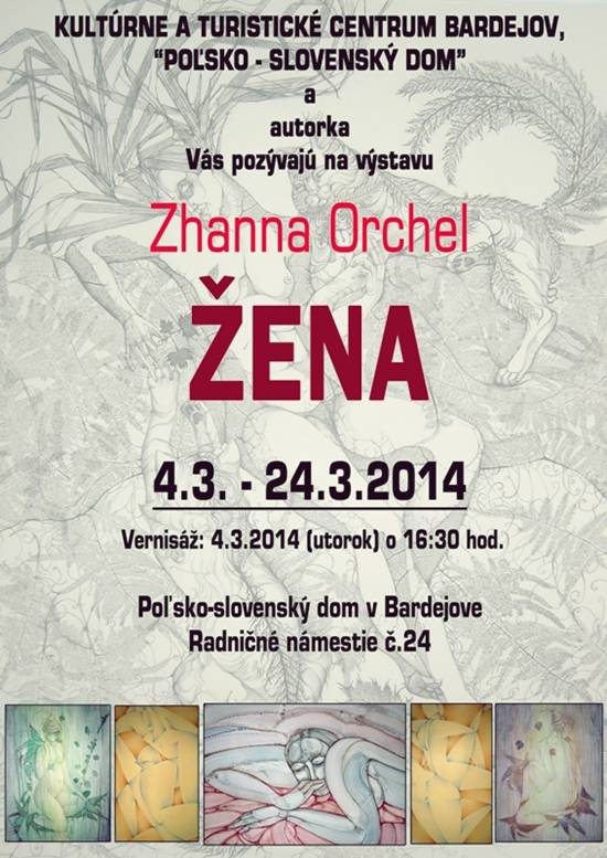 Zhanna Orchel - Zena // 4. - 24. marec 2014 // Polsko-slovensky dom