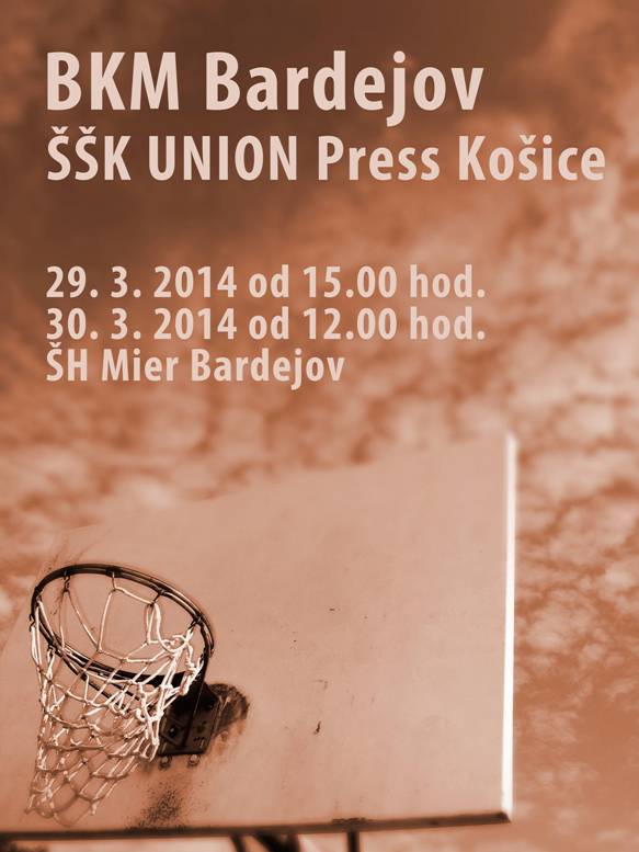 BKM Bardejov - SSK UNION Press Kosice // 29. - 30. marec 2014 // Sportova hala Mier