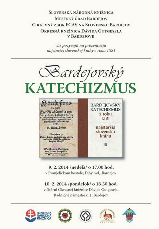 Bardejovsky katechizmus // 9. - 10. februar 2014 // Evanjelicky kostol a Okresna kniznica Davida Gutgesela