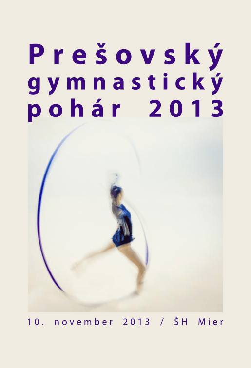Prešovský gymnastický pohár 2013 // 10. november 2013 // Športová hala Mier
