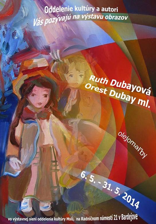 Ruth Dubayova + Orest Dubay ml. // 6. - 31. maj 2014 // Vystavna sien Oddelenia kultury