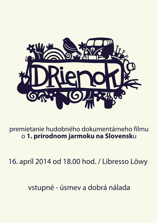 Drienok // 16. april 2014 // Libresso Lowy