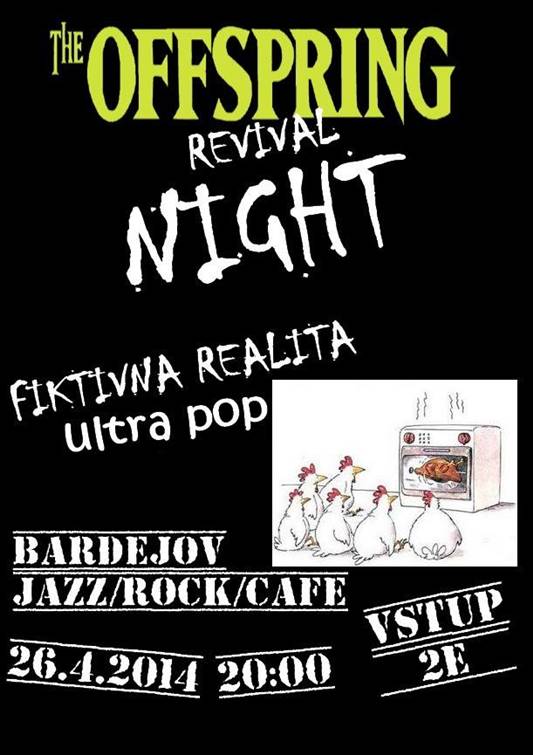 THE OFFSPRING REVIVAL NIGHT // 26. april 2014 // Jazz/Rock/Cafe