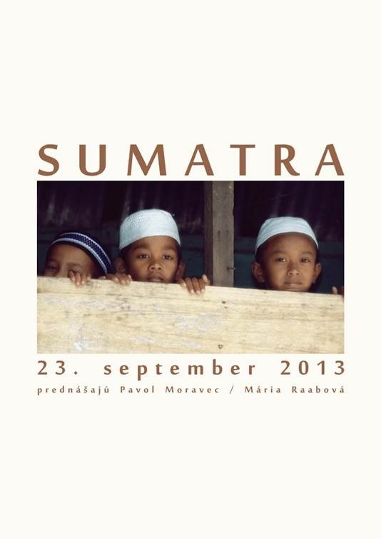 Sumatra // 23. september 2013 // Okresná knižnica Dávida Gutgesela