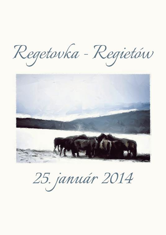 Regetovka - Regietow // 25. januar 2014 // Regetovka