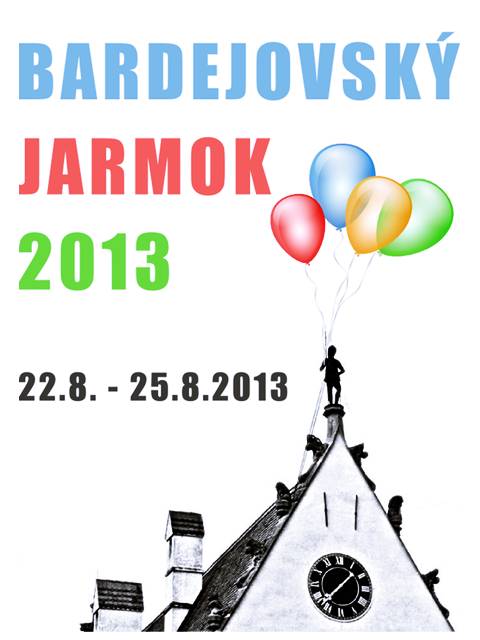 Bardejovský jarmok 2013 // 22. - 25. august 2013 // Bardejov