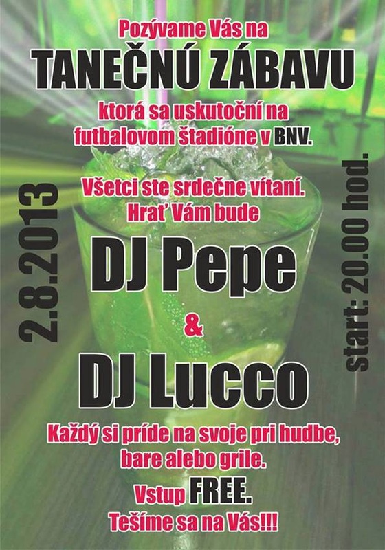 DJ Pepe & DJ Lucco // 2. august 2013 // Bardejovská Nová Ves (štadión)